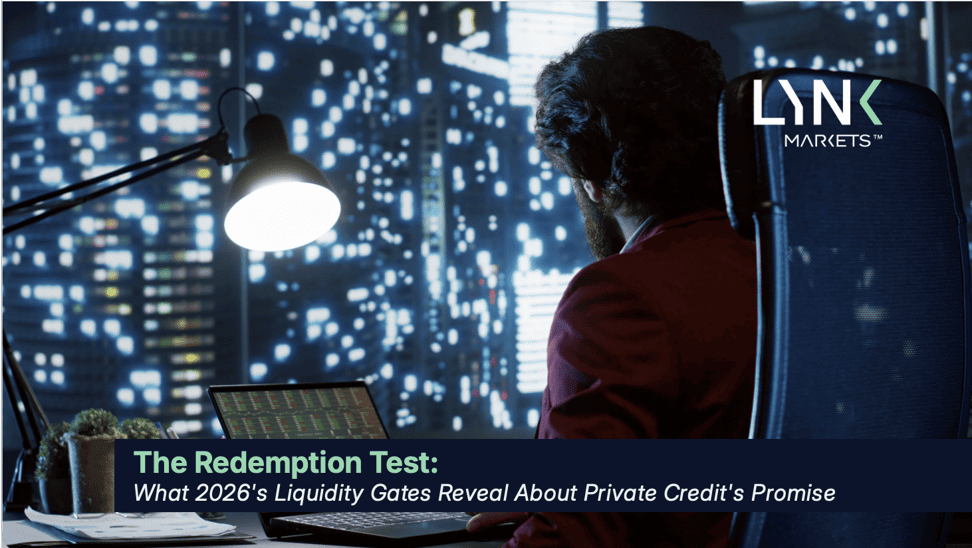 The Redemption Test: What This Year’s Redemption Gates Reveal About Private Credit’s Liquidity Promise